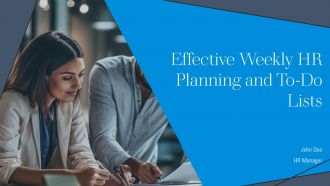 Effective Weekly HR Planning And To Do Lists PPT Outline AT