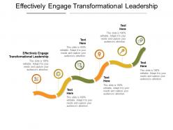 Effectively engage transformational leadership ppt powerpoint presentation ideas design ideas cpb