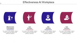 Effectiveness At Workplace Ppt Powerpoint Presentation Pictures Slide Portrait Cpb