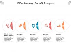 Effectiveness benefit analysis ppt powerpoint presentation summary infographics cpb