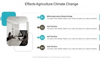 Effects Agriculture Climate Change In Powerpoint And Google Slides Cpb