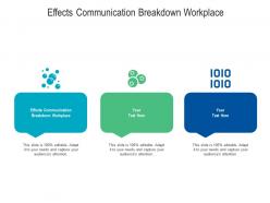 Effects communication breakdown workplace ppt powerpoint presentation gallery inspiration cpb
