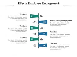 Effects employee engagement ppt powerpoint presentation file visuals cpb