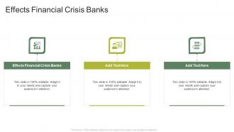 Effects Financial Crisis Banks In Powerpoint And Google Slides Cpb