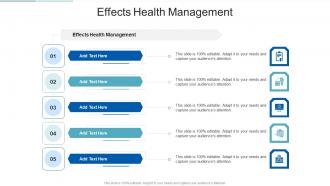 Effects Health Management In Powerpoint And Google Slides Cpb
