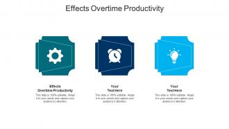 Effects overtime productivity ppt powerpoint presentation topics cpb
