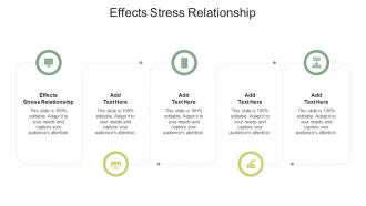 Effects Stress Relationship In Powerpoint And Google Slides Cpb