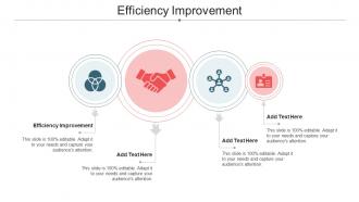 Efficiency Improvement Ppt Powerpoint Presentation File Images Cpb