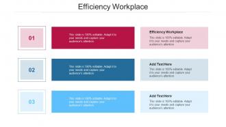 Efficiency Workplace In Powerpoint And Google Slides Cpb