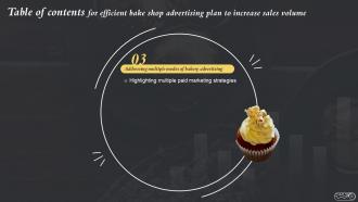 Efficient Bake Shop Advertising Plan To Increase Sales Volume Powerpoint Presentation Slides MKT CD V Informative Customizable