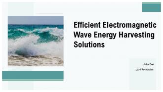 Efficient Electromagnetic Wave Energy Harvesting Solutions PPT Example ST AI
