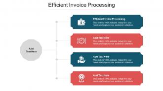 Efficient Invoice Processing Ppt Powerpoint Presentation Layouts Brochure Cpb