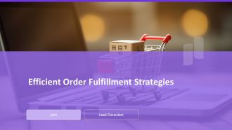 Efficient Order Fulfillment Strategies PPT Summary AT