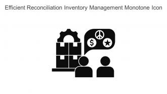Efficient Reconciliation Inventory Management Monotone Icon In Powerpoint Pptx Png And Editable Eps Format