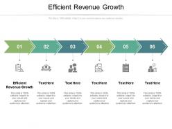 Efficient revenue growth ppt powerpoint presentation gallery graphics example cpb