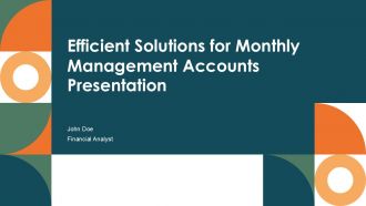 Efficient Solutions For Monthly Management Accounts Presentation PPT H