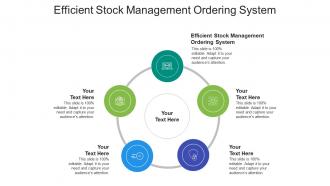 Efficient stock management ordering system ppt powerpoint presentation pictures cpb