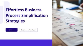 Effortless Business Process Simplification Strategies PPT Sample AT