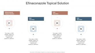 Efinaconazole Topical Solution In Powerpoint And Google Slides Cpb