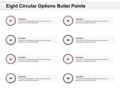 Eight circular options bullet points