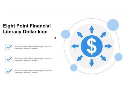Eight point financial literacy dollar icon