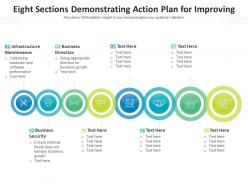 Eight Sections Demonstrating Action Plan For Improving
