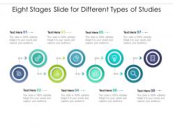 Eight stages slide for different types of studies infographic template