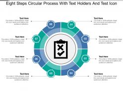 Eight steps circular process with text holders and test icon