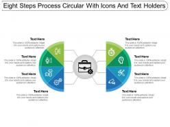 Eight steps process circular with icons and text holders