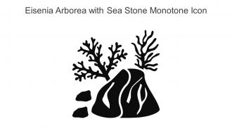 Eisenia Arborea With Sea Stone Monotone Icon In Powerpoint Pptx Png And Editable Eps Format