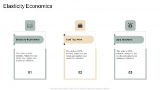 Elasticity Economics In Powerpoint And Google Slides Cpb