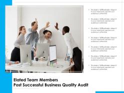 Elated team members post successful business quality audit