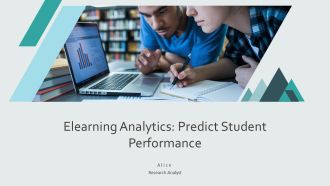 Elearning Analytics Predict Student Performance PPT Example AT