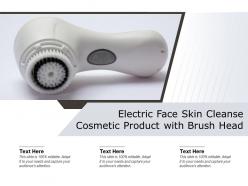 Electric face skin cleanse cosmetic product with brush head