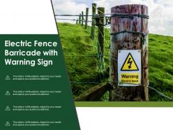 Electric fence barricade with warning sign