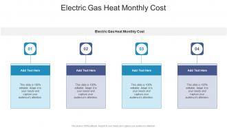 Electric Gas Heat Monthly Cost In Powerpoint And Google Slides Cpb