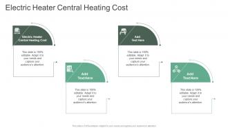 Electric Heater Central Heating Cost In Powerpoint And Google Slides Cpb