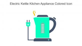 Electric Kettle Kitchen Appliance Colored Icon In Powerpoint Pptx Png And Editable Eps Format