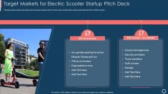 Electric scooter startup pitch deck target markets for electric scooter startup pitch deck