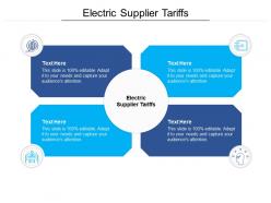 Electric supplier tariffs ppt powerpoint presentation summary skills cpb