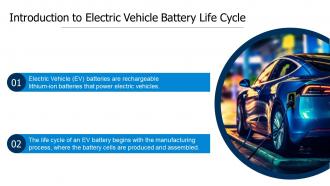 Electric Vehicle Battery Life Cycle Powerpoint Presentation And Google Slides ICP Template Attractive