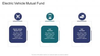 Electric Vehicle Mutual Fund In Powerpoint And Google Slides Cpb