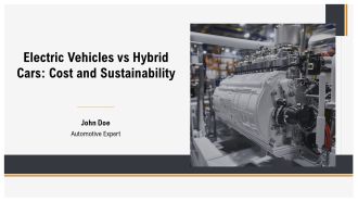 Electric Vehicles Vs Hybrid Cars Cost And Sustainability PPT Template AT