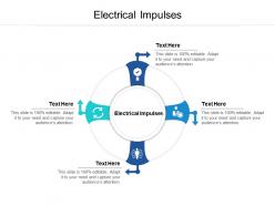 Electrical impulses ppt powerpoint presentation file smartart cpb