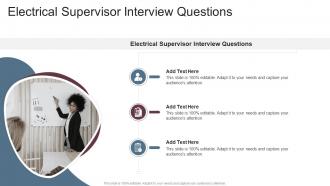 Electrical Supervisor Interview Questions In Powerpoint And Google Slides Cpb