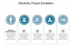 Electricity project escalation ppt powerpoint presentation ideas example cpb