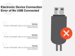 Electronic device connection error of no usb connected
