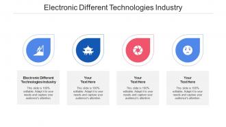 Electronic different technologies industry ppt powerpoint presentation template cpb