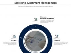 Electronic document management ppt powerpoint presentation icon elements cpb
