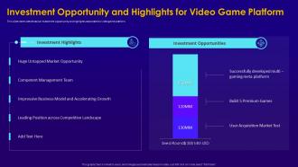 Electronic game pitch deck investment opportunity and highlights for video game platform